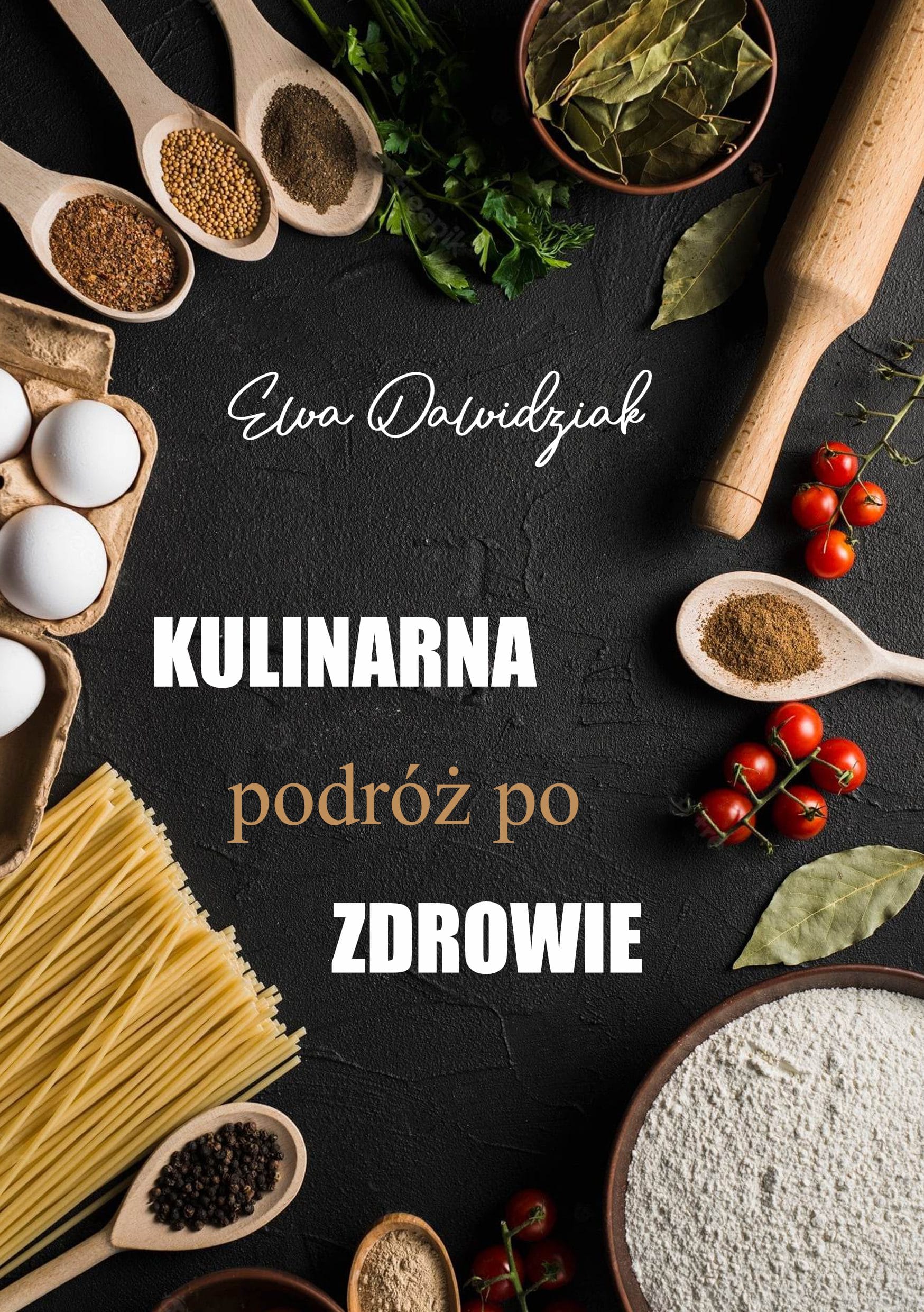 Ebook: Kulinarna Podróż po Zdrowie
